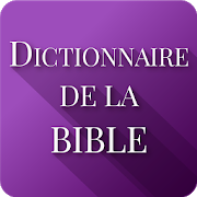 Dictionnaire de la Bible 5.1.3