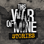 This War of Mine: Stories Ep 1 1.0.4