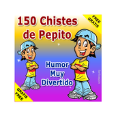 150 Chistes de Pepito - Graciosos y Muy Divertidos 1.15