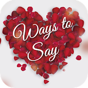 Ways To Say I Love You 2.6