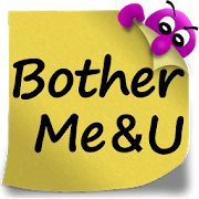 BotherMe&U Reminder Messenger 0.9.973