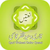 Qari Waheed Zafar Qasmi Naats 1.1