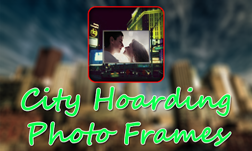 City Hoarding Photo Frames 1.1 screenshot 1