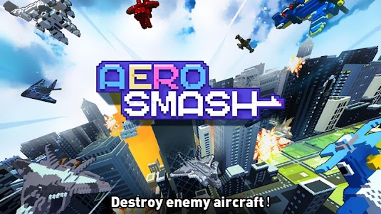 Aero Smash -open fire 1.0.2 screenshot 1