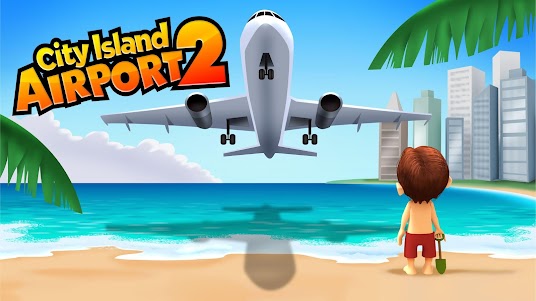 City Island: Airport 2 1.7.2 screenshot 5