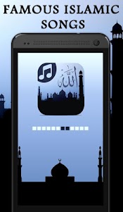 Famous Islamic Songs 6.1 screenshot 4