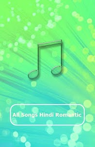 All Songs HINDI ROMANTIC 1.0 screenshot 1