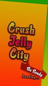 Crush Jelly City  screenshot 3