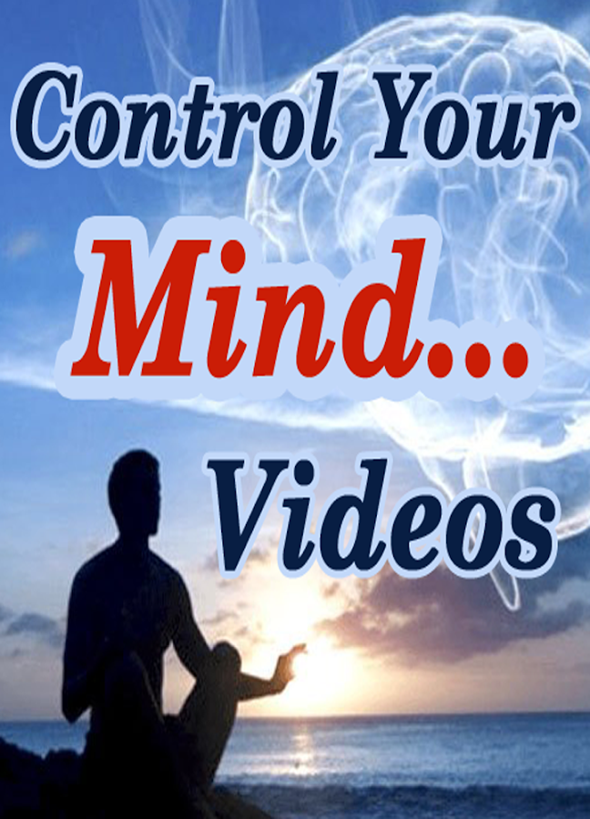 How to Control Your Mind and Brain Videos 23.01.2018 APK ... - 